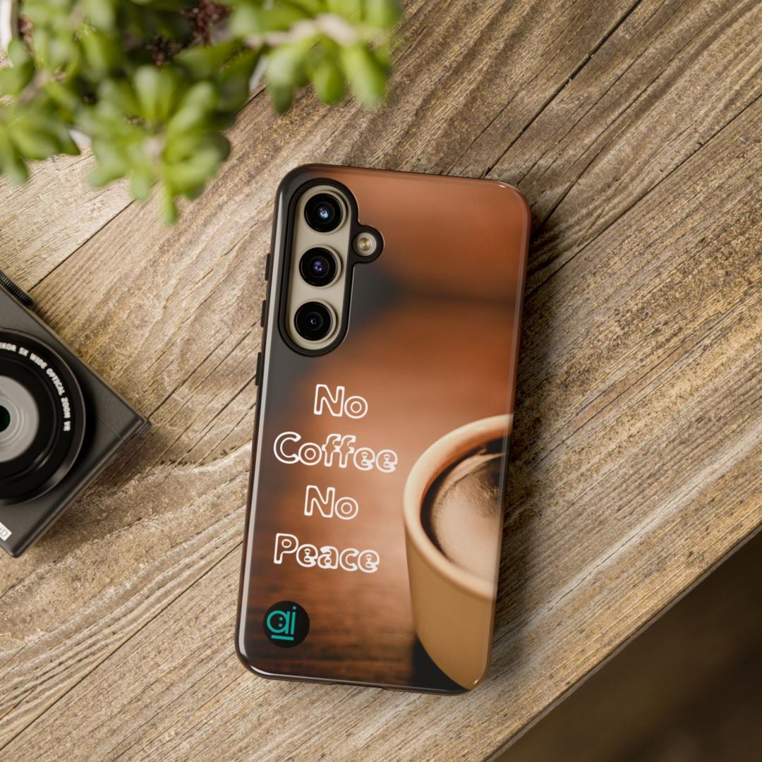 AI Brand - Stylish Tough Phone Case - Glossy & Matte - no coffee no peace